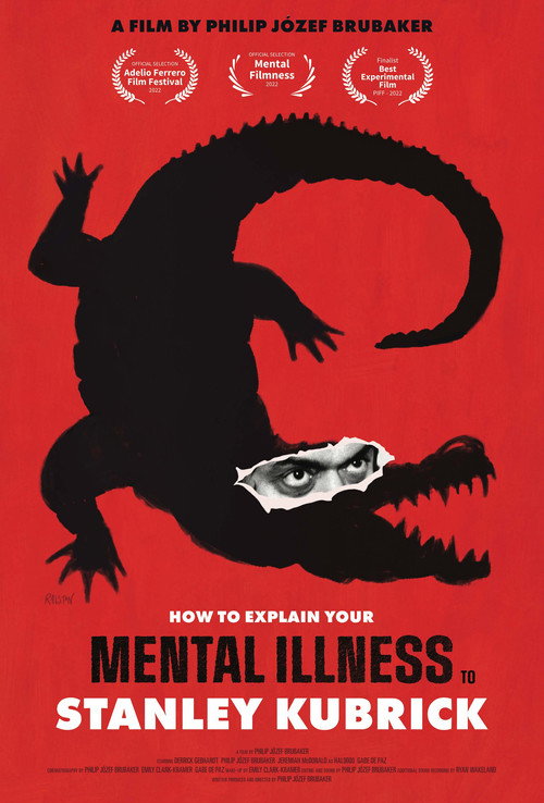 How to Explain Your Mental Illness to Stanley Kubrick official trailer poster