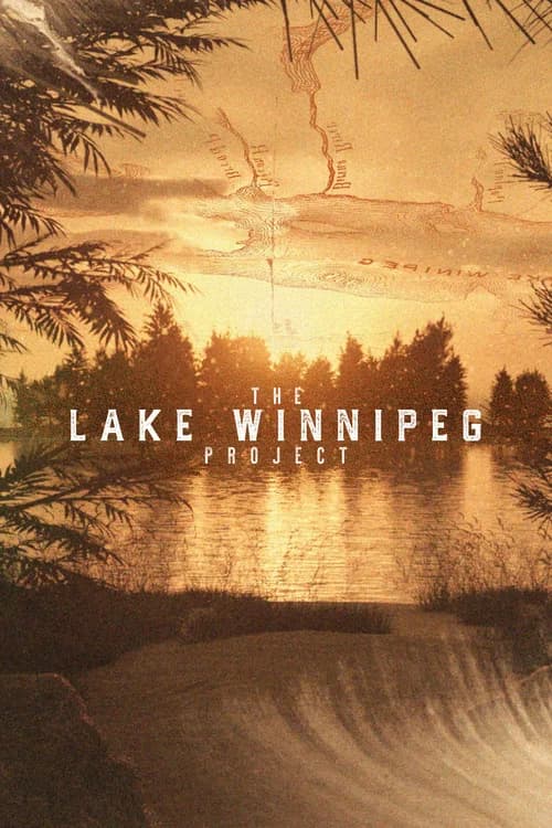 Lake Winnipeg Project: Camp Morningstar official trailer poster