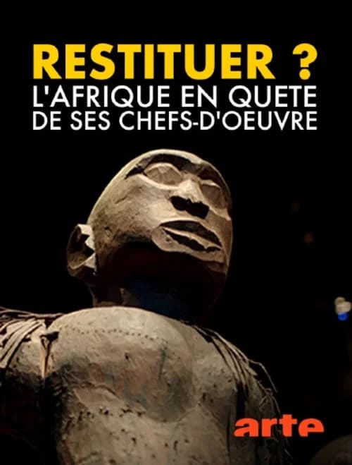 Restitution? Africa's Fight for Its Art official trailer poster