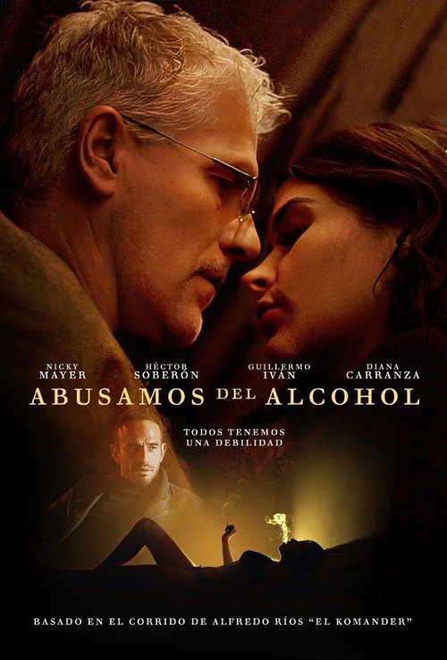 Abusamos del alcohol official trailer poster
