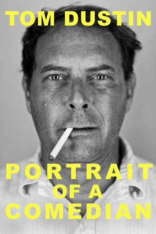 Tom Dustin: Portrait of a Comedian official trailer poster