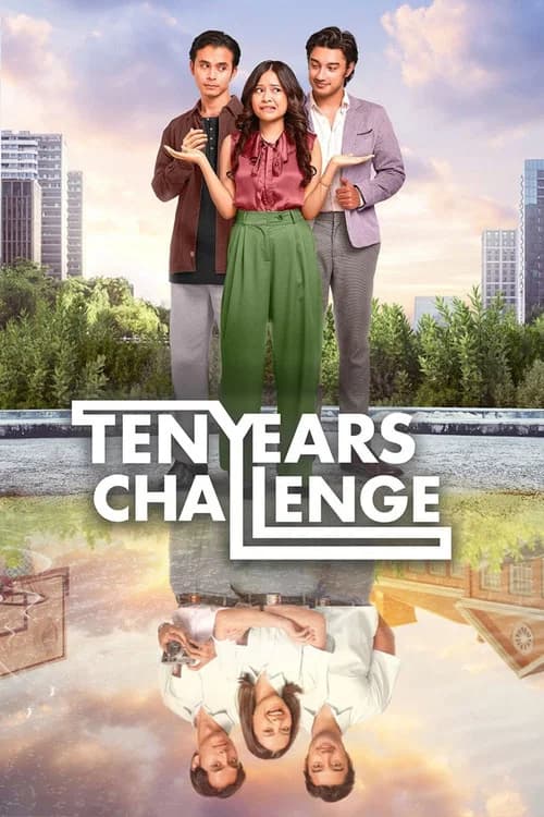 Ten Years Challenge official trailer poster