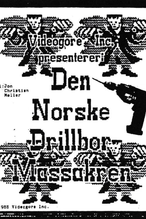 The Norwegian Drillbit Massacre official trailer poster