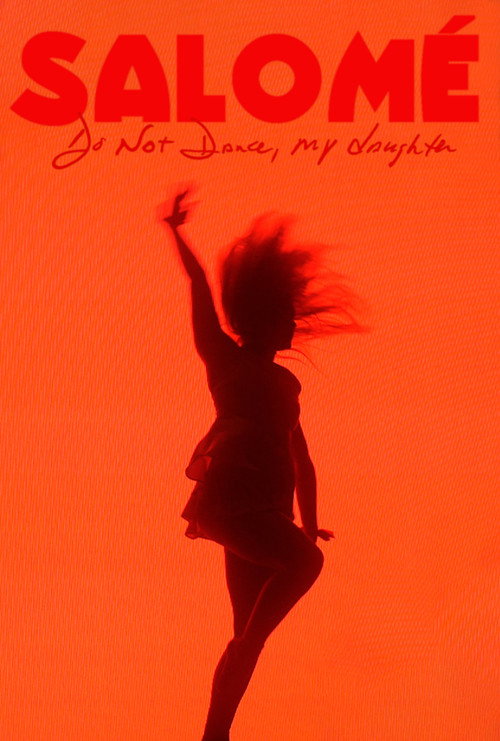 Salomé: Do Not Dance, My Daughter official trailer poster