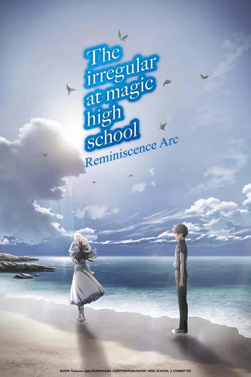 The Irregular at Magic High School: Reminiscence Arc official trailer poster