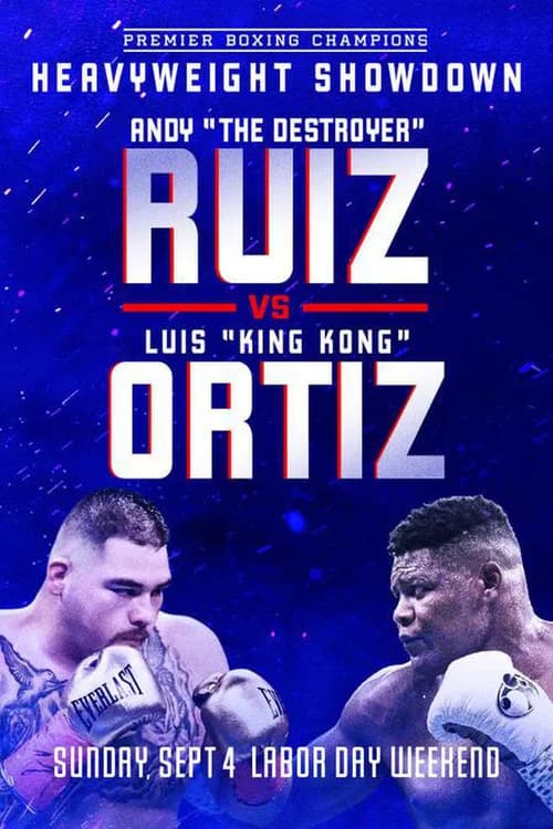 Andy Ruiz Jr. vs. Luis Ortiz official trailer poster