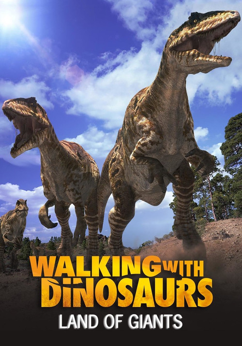 Land of Giants: A Walking With Dinosaurs Special official trailer poster