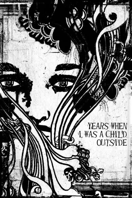 Years When I Was a Child Outside official trailer poster