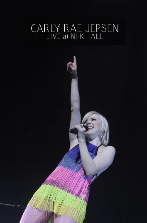 Carly Rae Jepsen: Live at NHK Hall official trailer poster