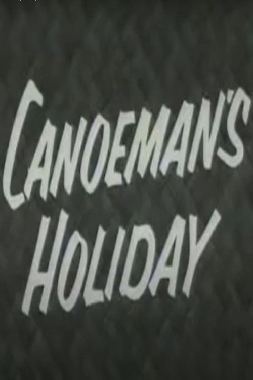Canoeman's Holiday official trailer poster