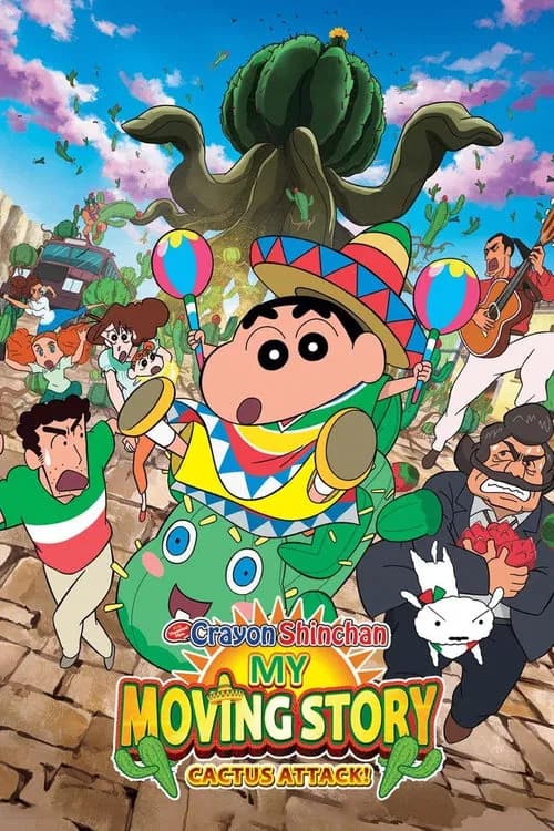 Crayon Shin-chan: My Moving Story! Cactus Large Attack! official trailer poster