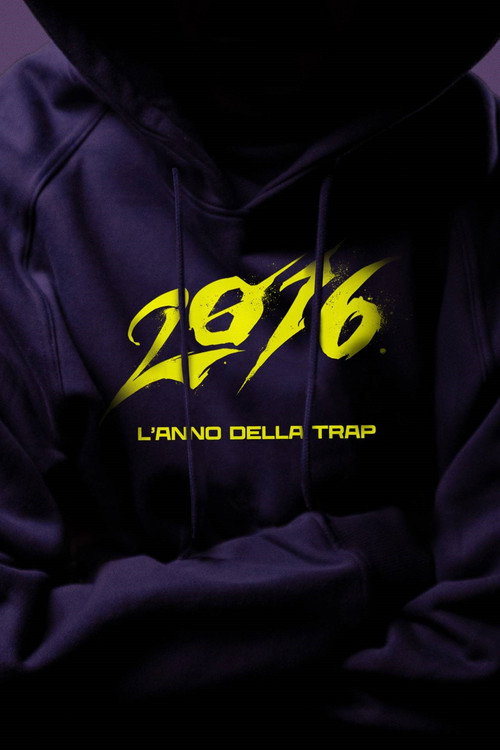 2016 - L'anno della trap official trailer poster