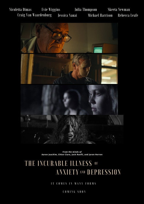 The Incurable Illness of Anxiety and Depression official trailer poster