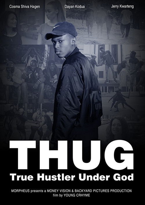 T.H.U.G. - True Hustler Under God official trailer poster