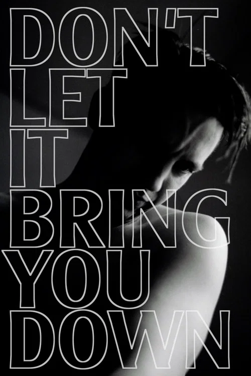 Don’t Let It Bring You Down official trailer poster