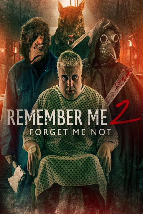 Remember Me 2: Forget Me Not official trailer poster