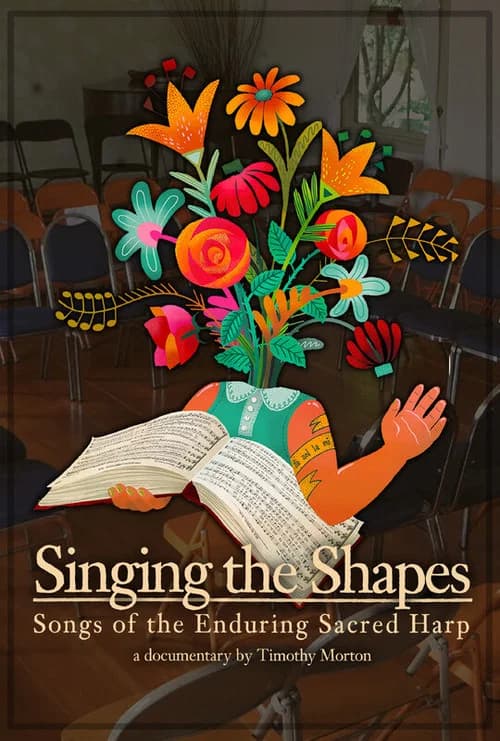 Singing the Shapes: Songs of the Enduring Sacred Harp official trailer poster
