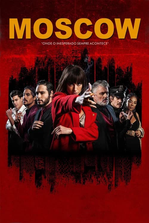 Moscow - Onde o Inesperado Sempre Acontece official trailer poster