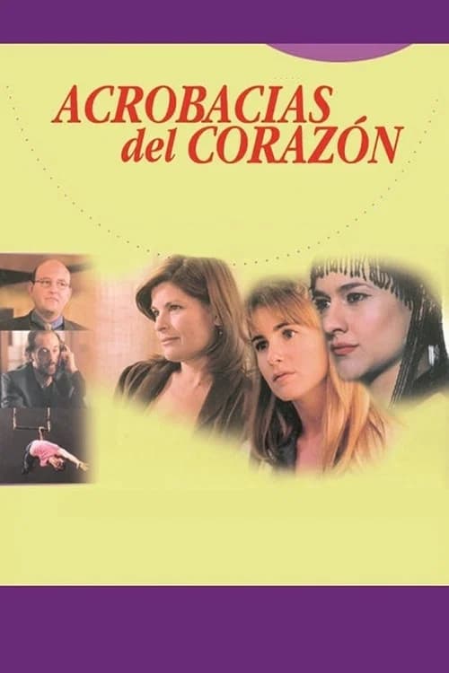 Acrobacias del Corazón official trailer poster