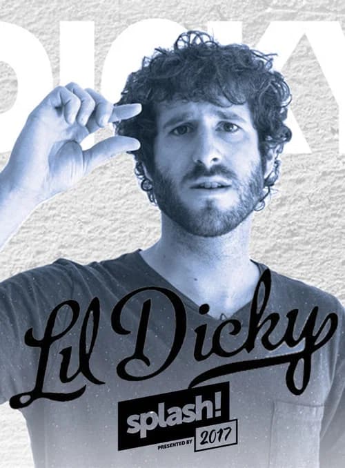 Lil Dicky au splash! Festival 2017 official trailer poster