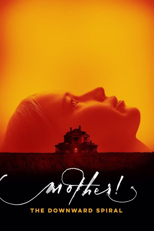 mother! The Downward Spiral official trailer poster