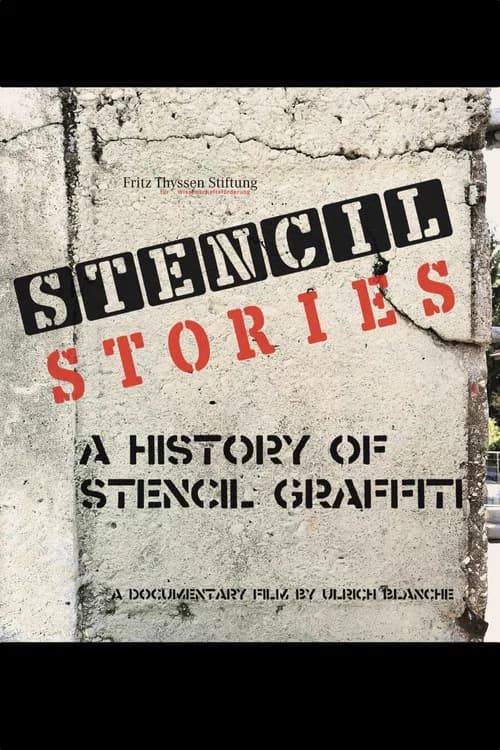 Stencil Stories - A History of Stencil Graffiti official trailer poster