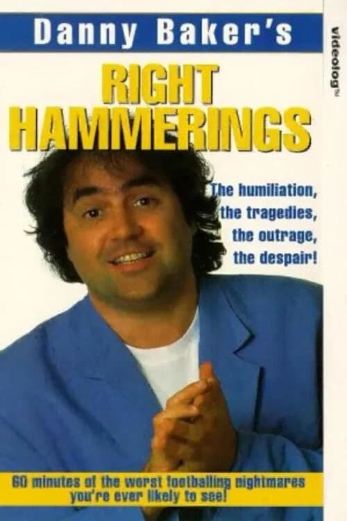 Danny Bakers Right Hammerings official trailer poster