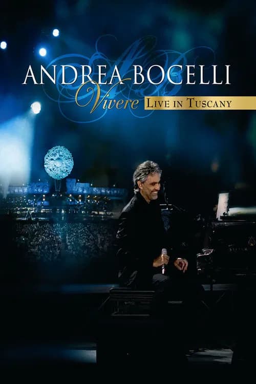 Andrea Bocelli - Live In Tuscany official trailer poster