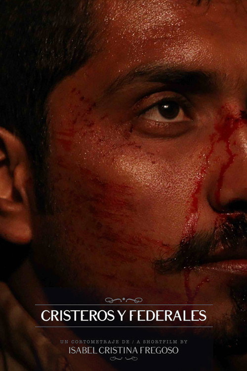 Cristeros and Federals official trailer poster
