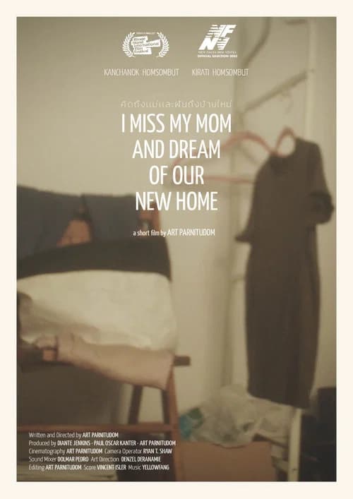I Miss My Mom & Dream of Our New Home official trailer poster