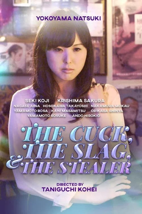 The Cuck, the Slag and the Stealer official trailer poster