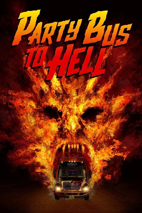 Party Bus To Hell official trailer poster