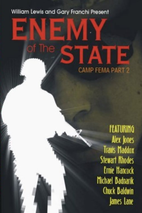 Enemy of The State: Camp FEMA Part 2 official trailer poster