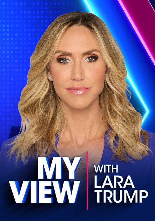 My View with Lara Trump official trailer poster