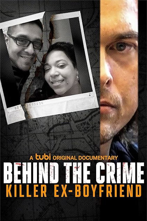 Behind the Crime: Killer Ex-Boyfriend official trailer poster