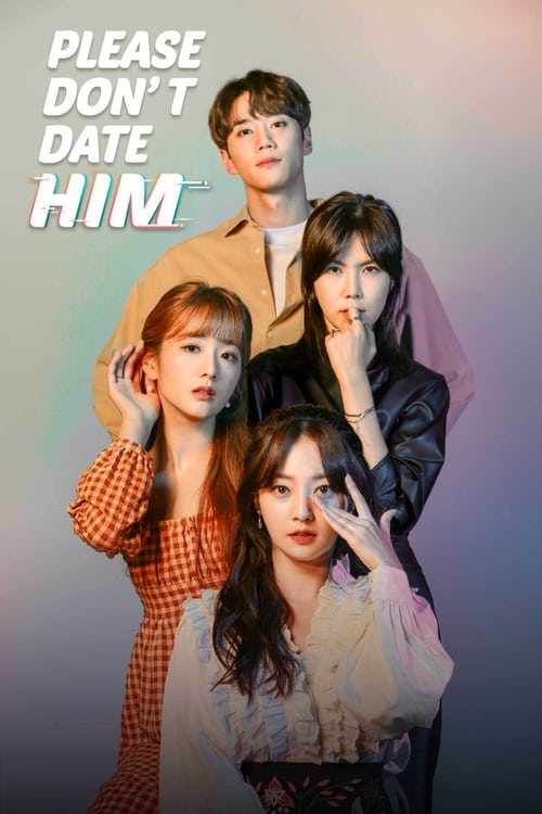 Please Don't Date Him official trailer poster
