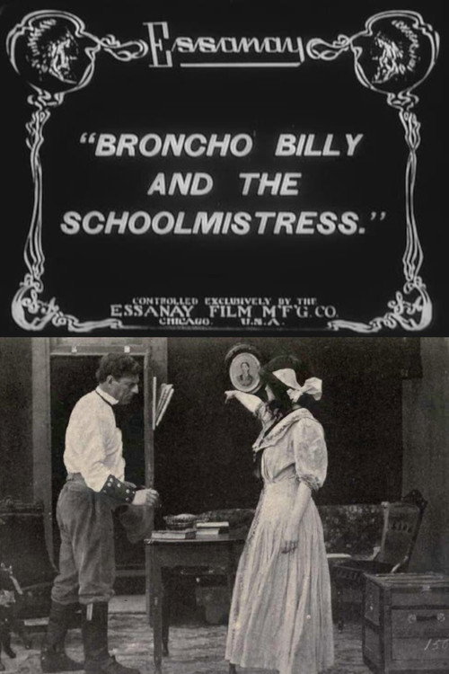 Broncho Billy and the Schoolmistress official trailer poster