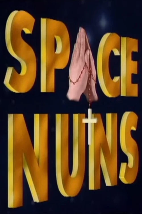 Space Nuns official trailer poster
