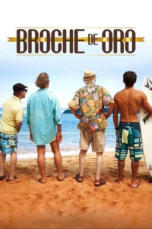 Broche de oro official trailer poster