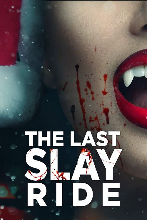 The Last Slay Ride official trailer poster