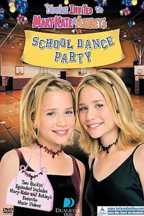 You're Invited to Mary-Kate & Ashley's School Dance Party official trailer poster
