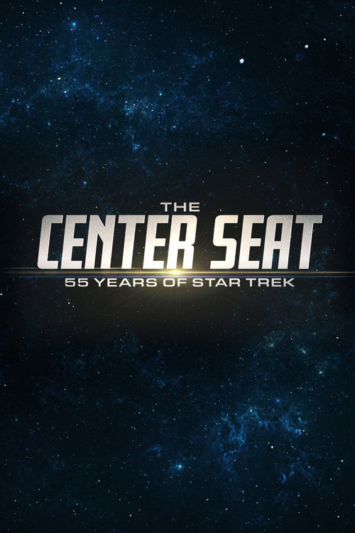 The Center Seat: 55 Years of Star Trek official trailer poster