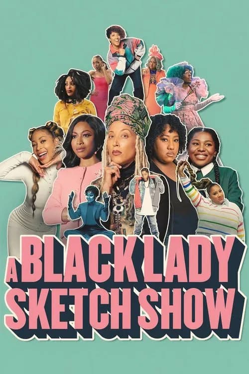 A Black Lady Sketch Show official trailer poster