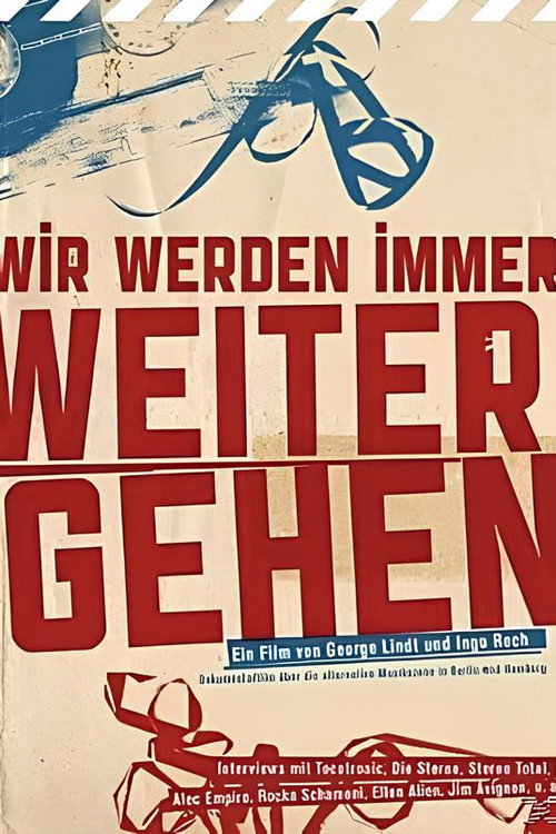 Wir Werden Immer Weitergehen official trailer poster
