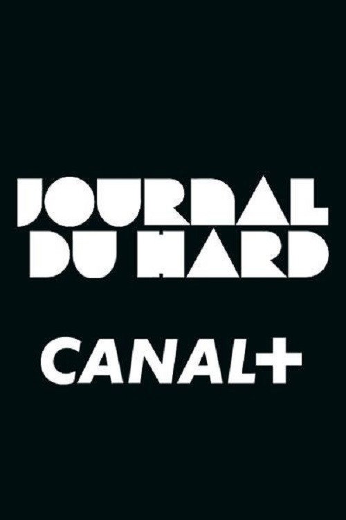Le Journal du Hard official trailer poster
