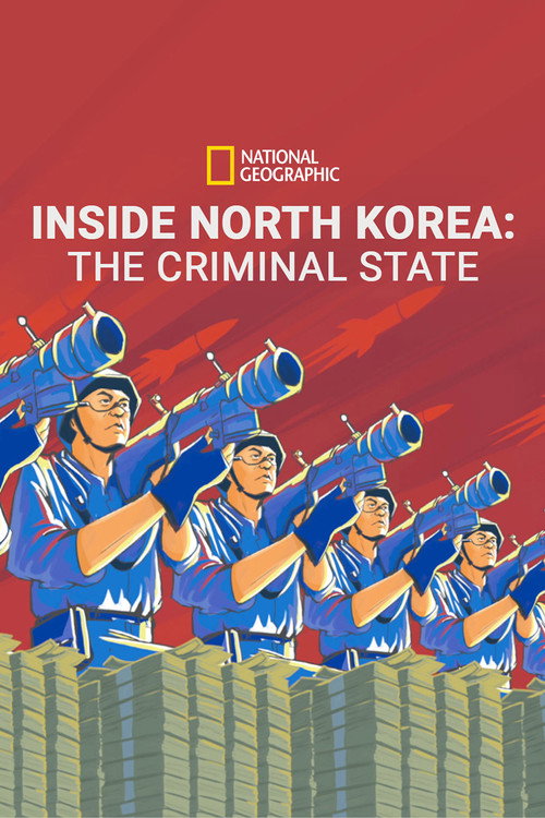 Inside North Korea: The Criminal State official trailer poster