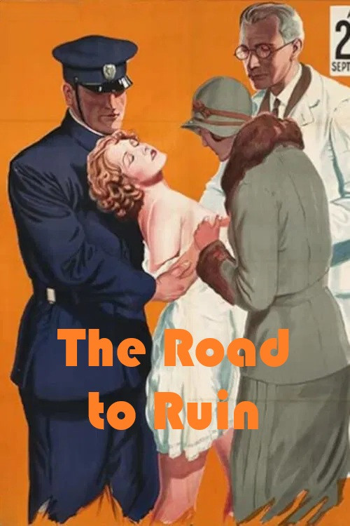 The Road to Ruin official trailer poster