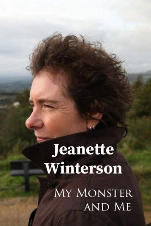 Jeanette Winterson: My Monster and Me official trailer poster