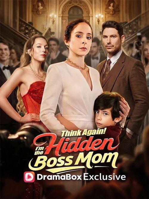Think Again! I'm the Hidden Boss Mom official trailer poster