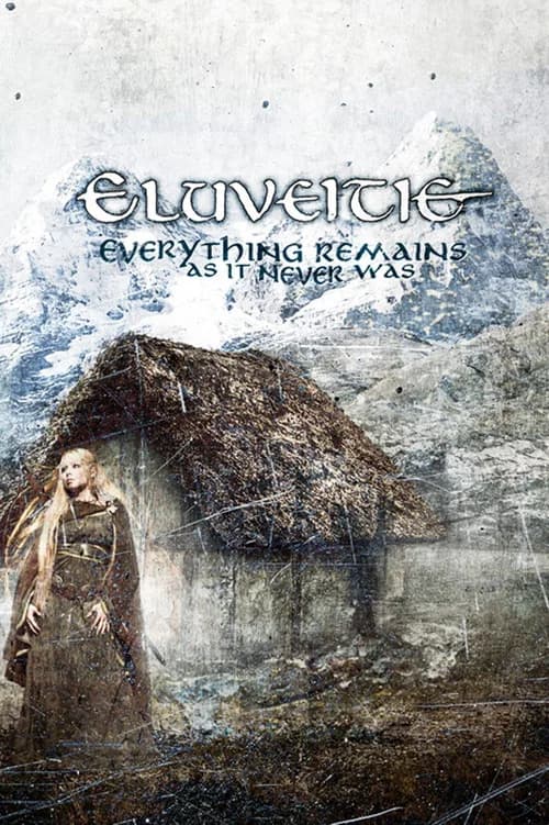Eluveitie - The Making of Everything Remains As It Never Was official trailer poster